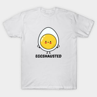 Eggshausted - Cute Egg Pun T-Shirt